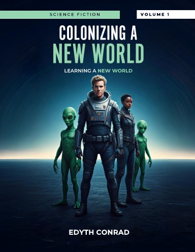 COLONIZING A NEW WORLD