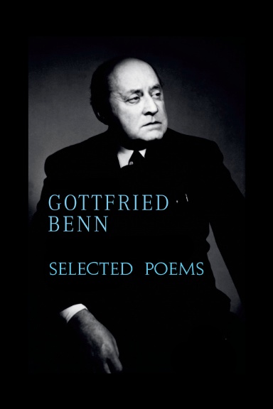 Gottfried Benn: Selected Poems