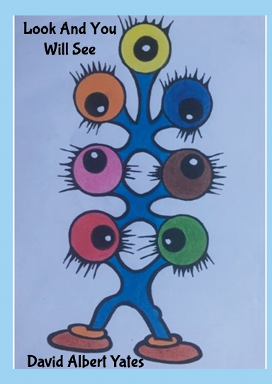 Look And You Will See