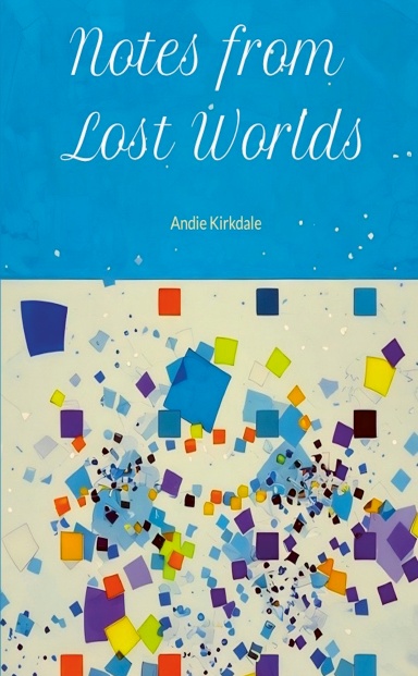 Notes from Lost Worlds