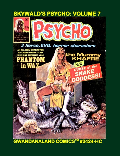 Skywald's Psycho: Volume 7 (HC)