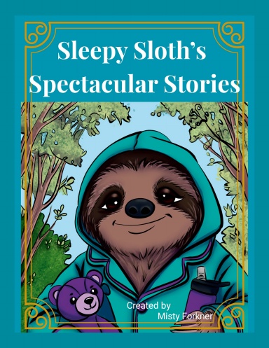 SLeepy Sloth's Spectacular Stories
