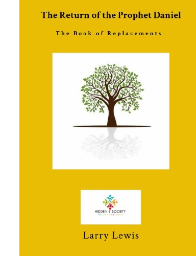 The Return of the Prophet Daniel - The Book of Replacements
