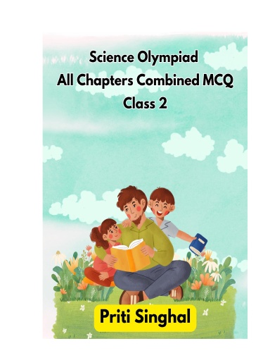 Science Olympiad All Chapters Combined MCQ Class 2