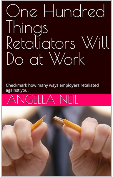 100 Things Retaliators Will Do at Work