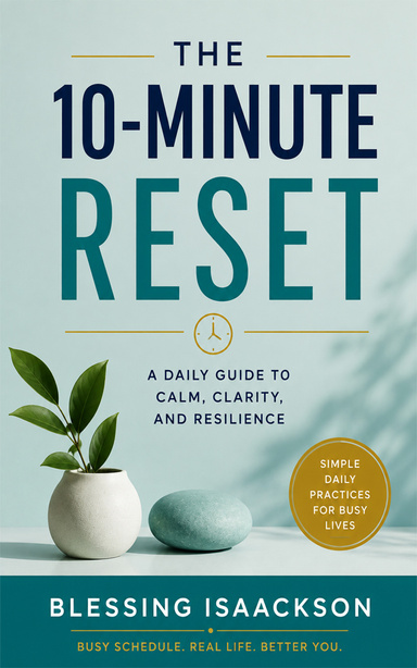 The 10-Minute Reset