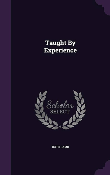Taught by Experience