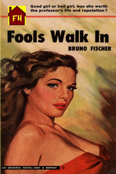 Fools Walk In