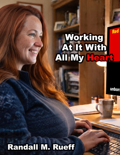 Working At It With All My Heart