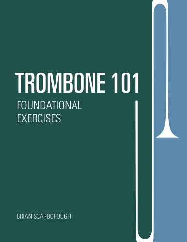 Trombone 101