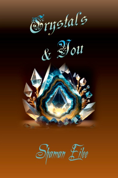Crystals & You