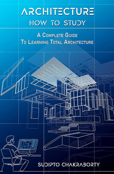 How to Study Architecture
