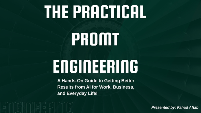 Practical Promt Engineering