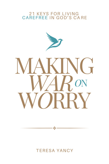 Making War on Worry