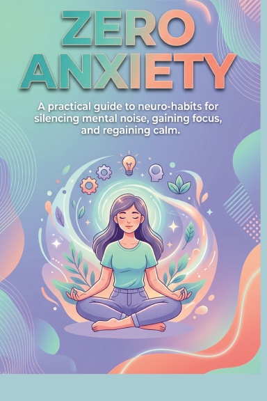 ZERO ANXIETY