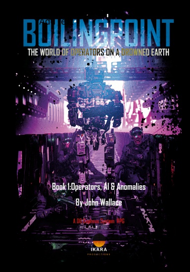 Boiling Point Book 1: Operators, AI & Anomalies