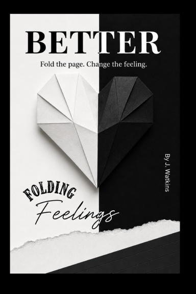 BETTER Folding Feelings