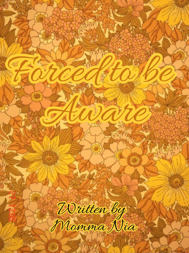 Forced to be Aware