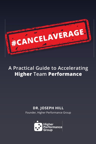 #CancelAverage: A Practical Guide to Accelerating Higher Team Performance
