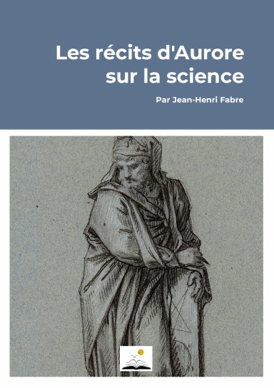 Récits d'Aurore sur la science Fabre
