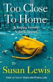 Too Close to Home Susan Lewis