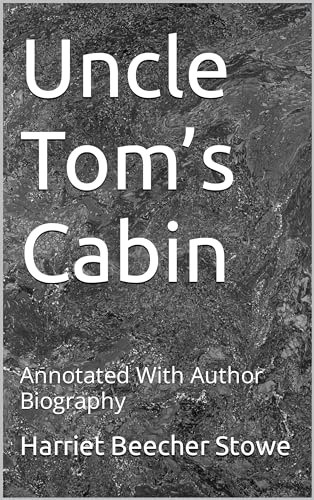 Uncle Tom's Cabin