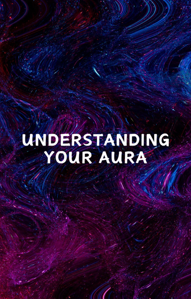 Understanding your Aura