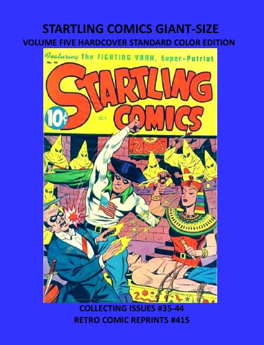 STARTLING COMICS GIANT-SIZE VOLUME FIVE HARDCOVER STANDARD COLOR EDITION