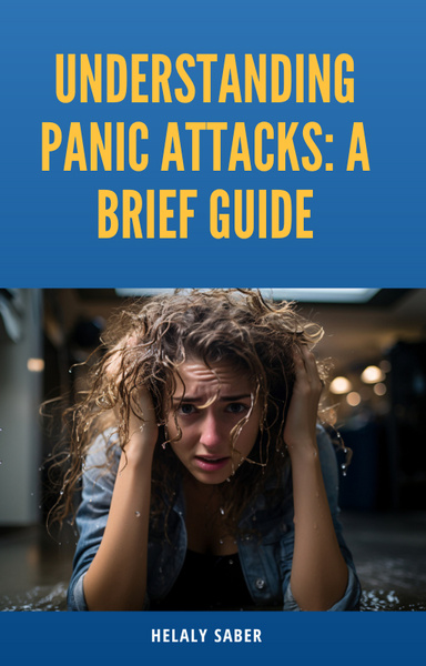 Understanding Panic Attacks: A Brief Guide