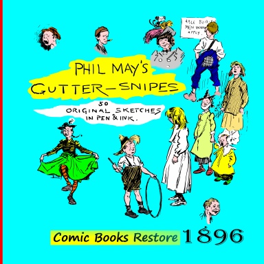 Phil May's Gutter-Snipes