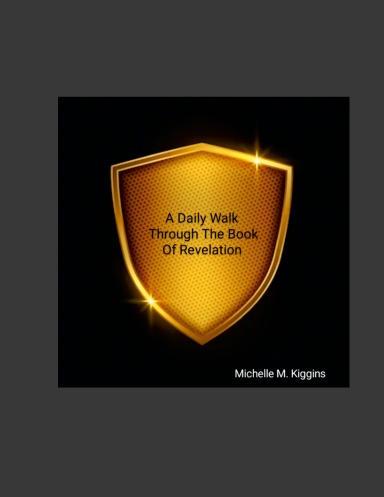 A Daily Walk Through The Book of Revelation