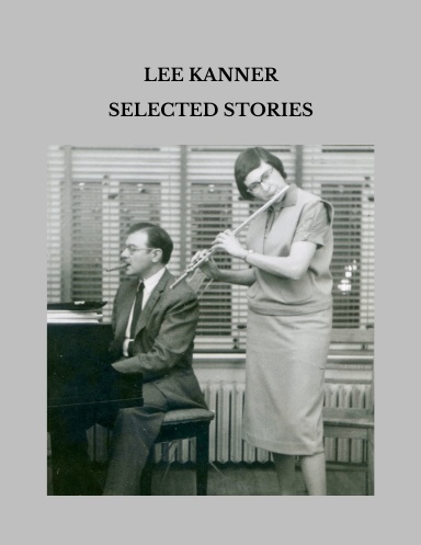 Lee Kanner: Selected Stories