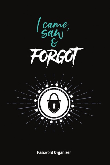 I came, saw and forgot Password Organizer