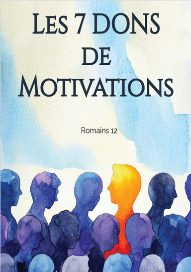Les 7 dons de motivation