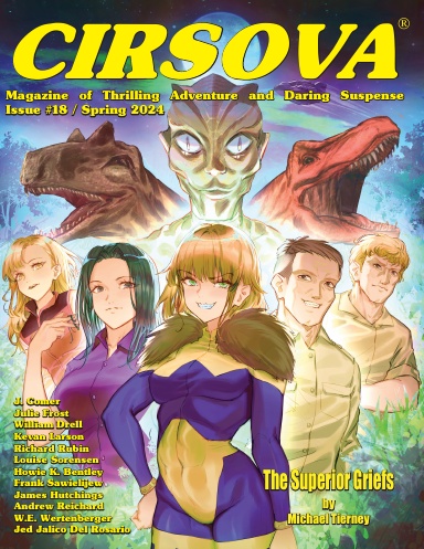 Cirsova Magazine of Thrilling Adventure and Daring Suspense Issue #18 / Spring 2024