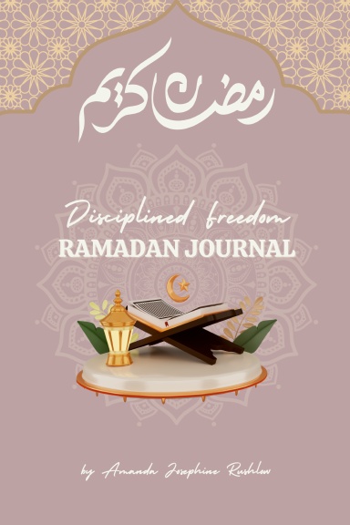 Disciplined Freedom Ramadan Journal