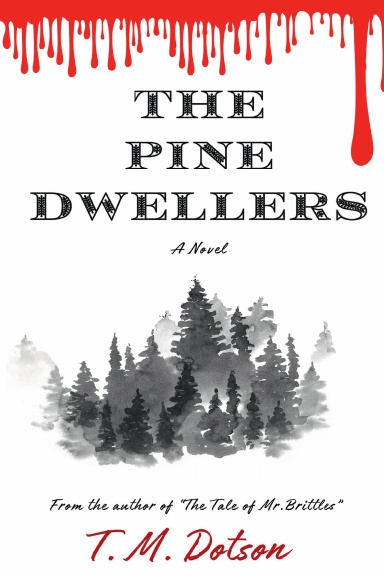 The Pine Dwellers