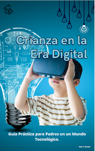 Crianza en la Era Digital: Guía Práctica para Padres en un Mundo Tecnológico.