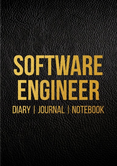 SOFTWARE ENGINEER - Diary, Journal, Notebook