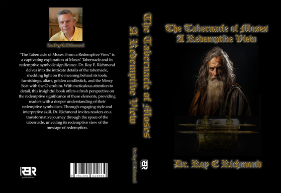 The Tabernacle of Moses: from the Redemptive View