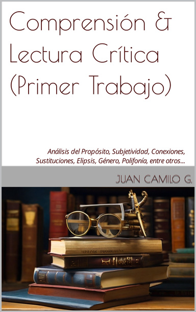 Comprensión & Lectura Crítica (Primer Trabajo)