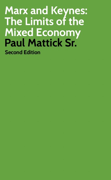 Marx and Keynes by Paul Mattick