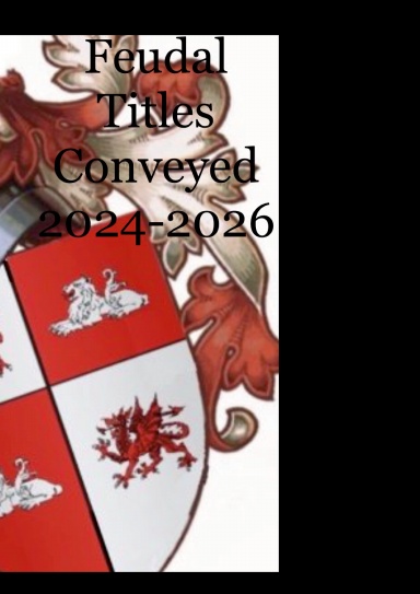 Feudal Title Conveyances 2024-2026