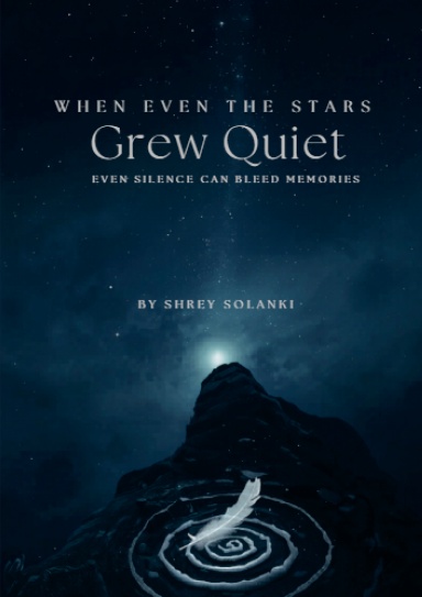 Even When Stars Grew Silent