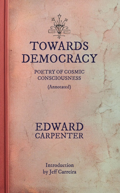 Towards Democracy (Annotated)