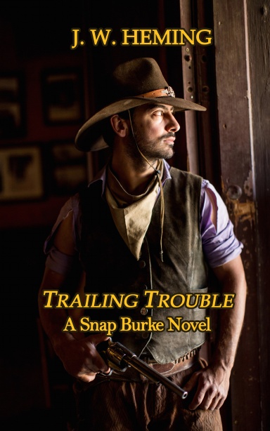 TRAILING TROUBLE - A Snap Burke Novel
