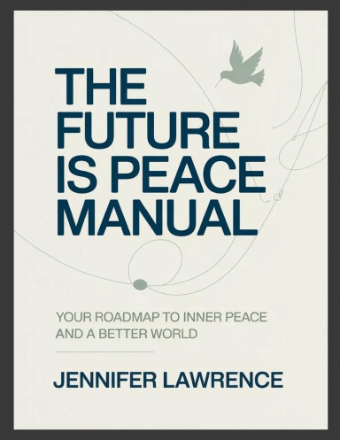 The Future is Peace Manual