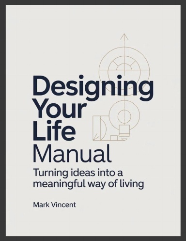 Designing Your Life Manual