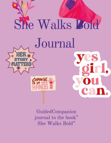 She Walks Bold Guided Journal