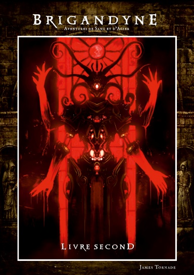 Brigandyne 2e édition - Livre Second [Format A5]
